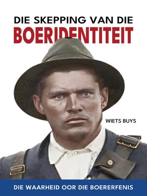 cover image of Die Skepping van die Boeridentiteit